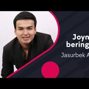 Jasurbek Abdullayev - Joynamozni Bering Onajon