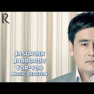 Jasurbek Jabborov - Yor
