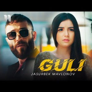 Jasurbek Mavlonov - Guli