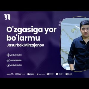 Jasurbek Mirzajonov - O'zgasiga Yor Bo'larmu