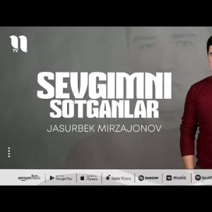 Jasurbek Mirzajonov - Sevgimni Sotganlar