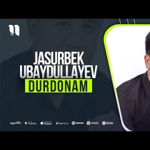 Jasurbek Ubaydullayev - Durdonam