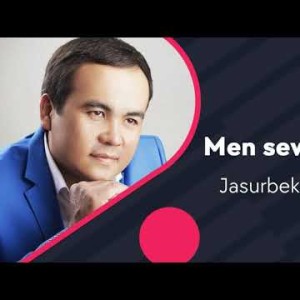 Jasurbek Yodgorov - Men Sevgan Qiz