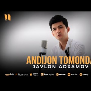Javlon Adxamov - Andijon Tomonda