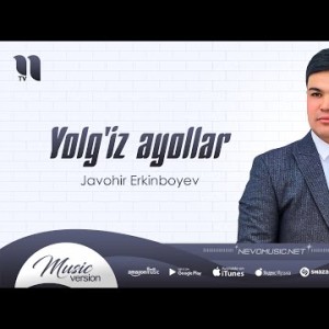 Javohir Erkinboyev - Yolgʼiz Ayollar