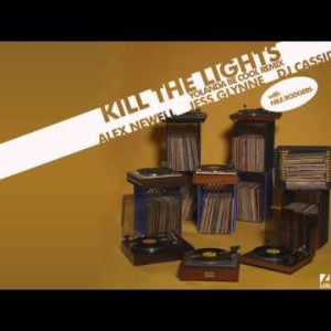 Jess Glynne, Alex Newell, Dj Cassidy With Nile Rodgers - Kill The Lights Yolanda Be Cool Remix