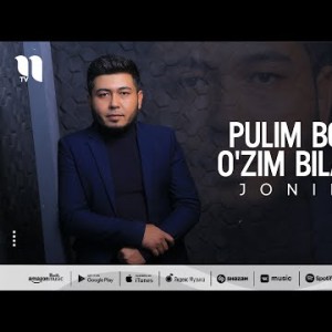 Jonibek - Pulim Bo'lsa O'zim Bilardim