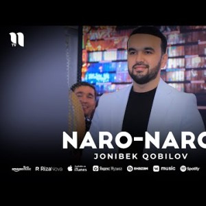 Jonibek Qobilov - Naronaro
