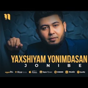 Jonibek - Yaxshiyam Yonimdasan Do'st