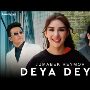 Jumabek Reymov - Deya Deya