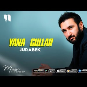 Jurabek - Yana Gullar