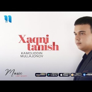 Kamoliddin Mullajonov - Xaqni Tanish
