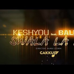 Keshyou, Baller - Swala La La Ost К Фильму Сиситай
