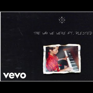 Kygo - The Way We Were Ft Plested