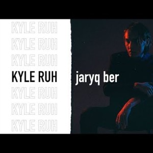 Kyle Ruh - Jaryq Ber Lyric Video