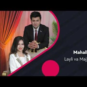 Layli, Majnun Qays - Mahallamda