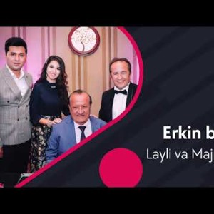 Layli Va Majnun Qays - Erkin Bobom