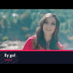 Laylo - Ey Gul