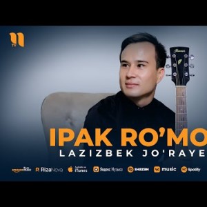 Lazizbek Jo'rayev - Ipak Ro’mol
