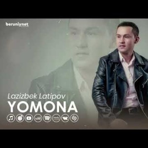 Lazizbek Latipov - Yomona