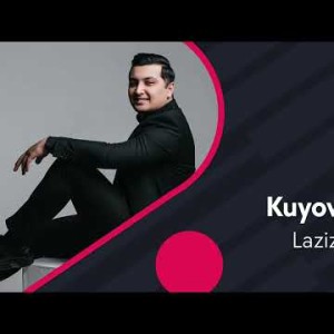Lazizxon - Kuyov Joʼra