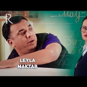 Leyla - Maktab