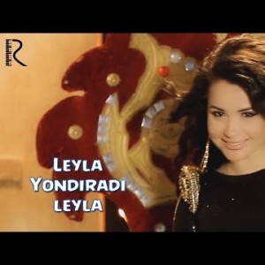 Leyla - Yondiradi Leyla