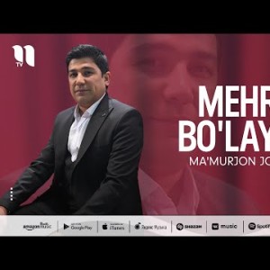 Ma'murjon Jo'rayev - Mehrli Bo'laylik