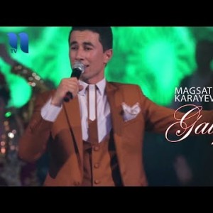 Magsat Karayev - Gal Pari
