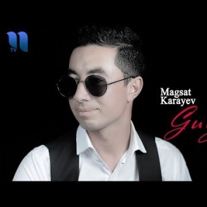 Magsat Karayev - Gulzar