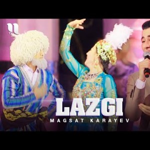 Magsat Karayev - Lazgi Consert