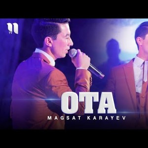 Magsat Karayev - Ota Consert