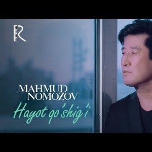 Mahmud Nomozov - Hayot Qoʼshigʼi
