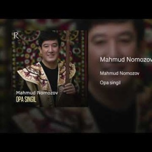 Mahmud Nomozov - Opa Singil