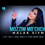 Malak Siymo - Mozzim Mo'chchim