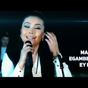 Malika Egamberdiyeva - Ey Dilim