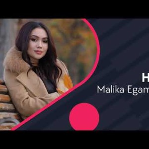 Malika Egamberdiyeva - Hech Kim