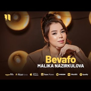 Malika Nazirkulova - Bevafo