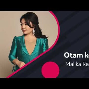 Malika Ravshanova - Otam Koʼrmadi