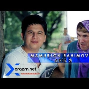 Mamurjon Rahimov - Arik 2