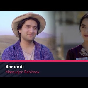 Mamurjon Rahimov - Bar Endi