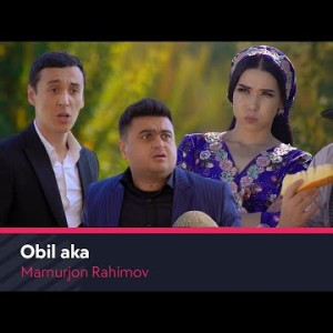 Mamurjon Rahimov - Obil Aka