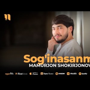 Mamurjon Shokirjonov - Sog'inasanmi