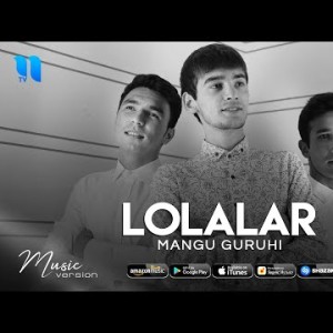 Mangu Guruhi - Lolalar