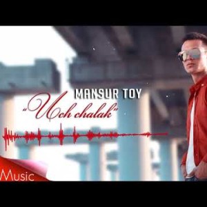 Mansur Toy - Uch Chalak