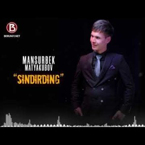 Mansurbek Matyakubov - Sindirding