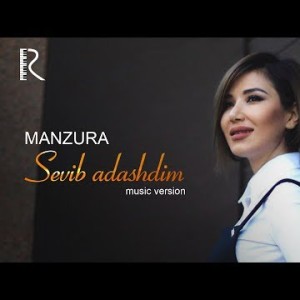 Manzura - Sevib Adashdim