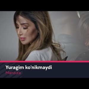 Manzura - Yuragim Koʼnikmaydi
