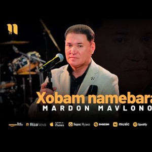Mardon Mavlonov - Xobam Namebarad