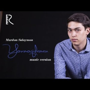 Mardon Sulaymon - Yonmoqdaman
